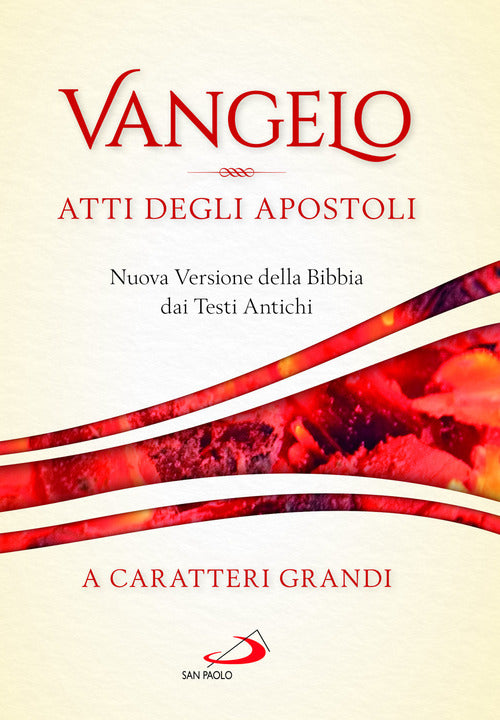 Cover of Vangelo. Atti degli apostoli. Nuova versione della Bibbia dai testi antichi