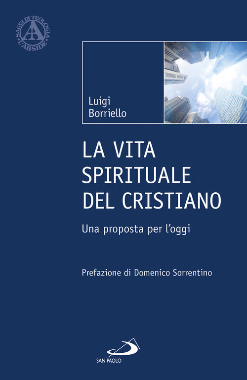 Cover of vita spirituale del cristiano. Una proposta per l'oggi