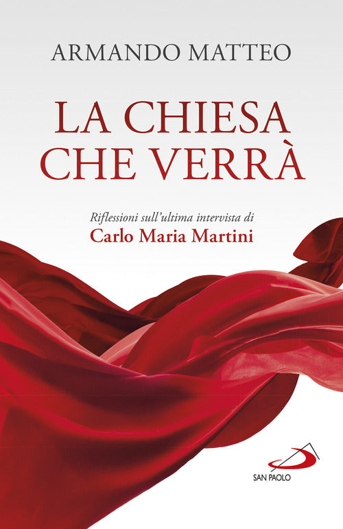 Cover of Chiesa che verrà. Riflessioni sull'ultima intervista di Carlo Maria Martini