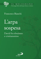Cover of arpa sospesa. David tra ebraismo e cristianesimo