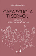 Cover of Cara scuola ti scrivo... L'attualità di Lettera a una professoressa