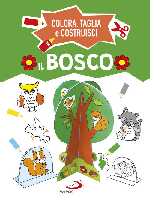 Cover of bosco. Colora, taglia e costruisci