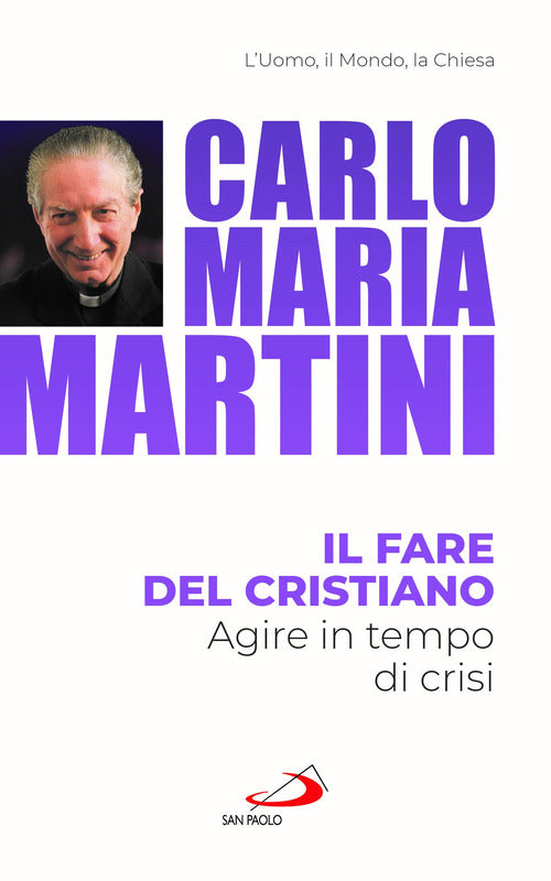 Cover of fare del cristiano. Agire in tempo di crisi
