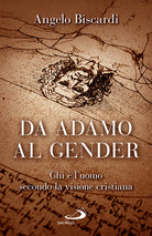 Cover of Da Adamo al gender. Chi è l'uomo secondo la visione cristiana