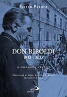 Cover of Don Riboldi. 1923-2023. Il coraggio tradito
