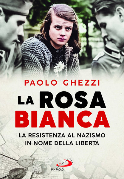 Cover of rosa Bianca. La resistenza al nazismo in nome della libertà