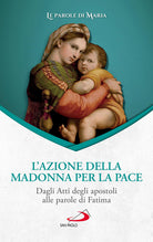 Cover of azione della Madonna per la pace. Dagli Atti degli apostoli alle parole di Fatima