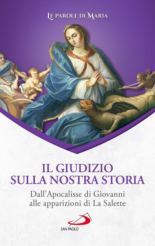 Cover of giudizio sulla nostra storia. Dall'Apocalisse di Giovanni alle apparizioni di La Salette