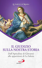 Cover of giudizio sulla nostra storia. Dall'Apocalisse di Giovanni alle apparizioni di La Salette