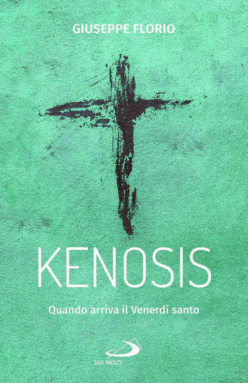 Cover of Kenosis. Quando arriva il venerdì santo