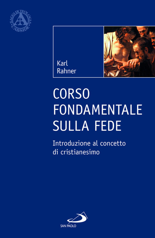 Cover of Corso fondamentale sulla fede. Introduzione al concetto di cristianesimo