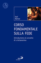 Cover of Corso fondamentale sulla fede. Introduzione al concetto di cristianesimo