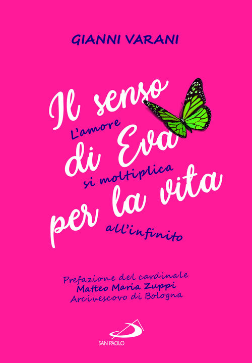 Cover of senso di Eva per la vita. L'amore si moltiplica all'infinito