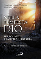 Cover of Nella tempesta, Dio. Sul dolore, tra Bibbia e filosofia