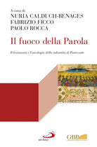 Cover of fuoco della parola. Il lezionario e l'eucologia della solennità di Pentecoste