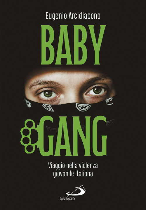 Cover of Baby gang. Viaggio nella violenza giovanile italiana
