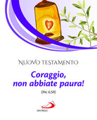 Cover of Nuovo Testamento. Coraggio, non abbiate paura! (Mc 6,50)