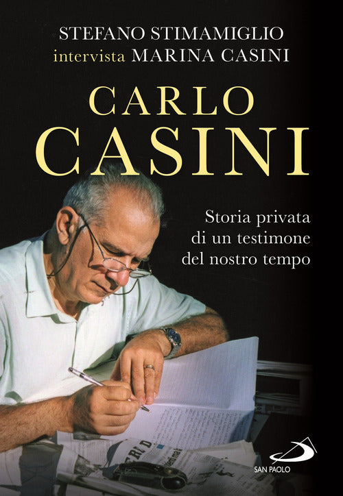 Cover of Carlo Casini. Storia privata di un testimone del nostro tempo