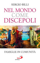 Cover of Nel mondo come discepoli. Famiglie in comunità