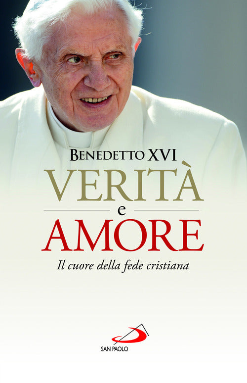 Cover of Verità e amore. Il cuore della fede cristiana