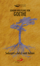 Cover of Seducenti e felici santi italiani
