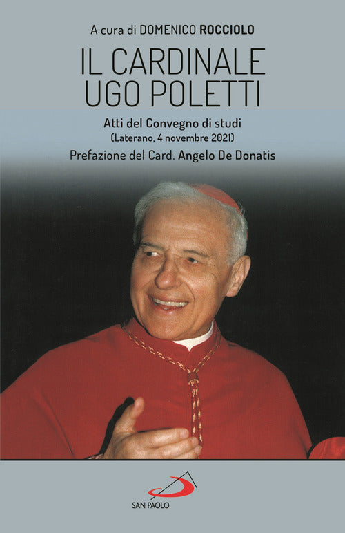 Cover of cardinale Ugo Poletti. Atti del convegno di studi (Laterano, 4 novembre 2021)