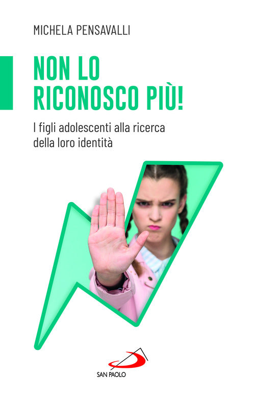 Non lo riconosco pi! I figli adolescenti alla ricerca della loro identit