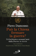 Cover of Può la Chiesa fermare la guerra? Un'inchiesta a sessant'anni dalla «Pacem in terris»