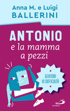 Cover of Antonio e la mamma a pezzi. Anche mamma e papà possono essere in difficoltà