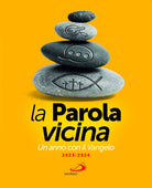 Cover of parola vicina. Un anno con il Vangelo. 2023-2024