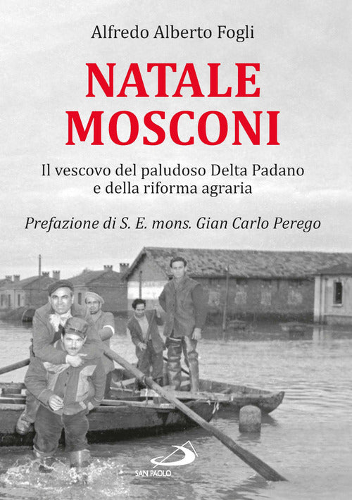 Cover of Natale Mosconi. Il vescovo del paludoso Delta Padano e della riforma agraria