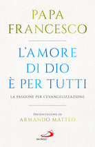Cover of amore di Dio è per tutti. La passione per l'evangelizzazione