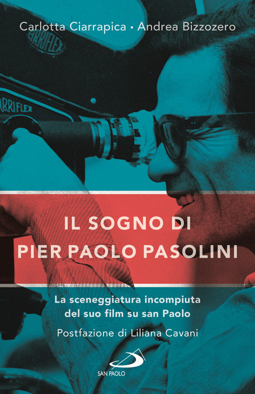 Cover of sogno di Pier Paolo Pasolini. La sceneggiatura incompiuta del suo film su san Paolo