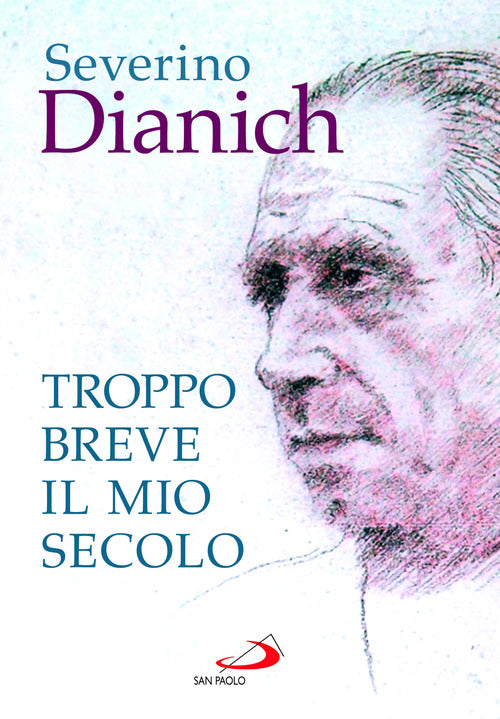 Cover of Troppo breve il mio secolo. Cose vissute