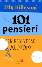 Cover of 101 pensieri per resistere all'odio
