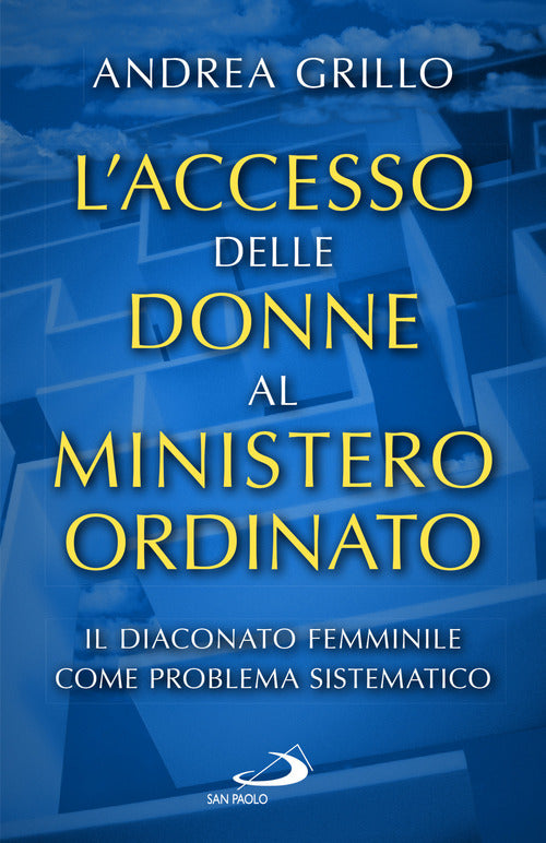 Cover of accesso delle donne al ministero ordinato. Il diaconato femminile come problema sistematico