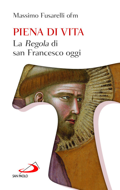 Piena di vita. La Regola di san Francesco oggi