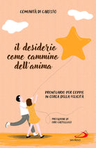 Cover of desiderio come cammino dell'anima. Prontuario per coppie in cerca della felicità