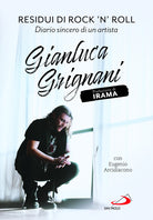 Residui di rock'n'roll. Diario sincero di un artista