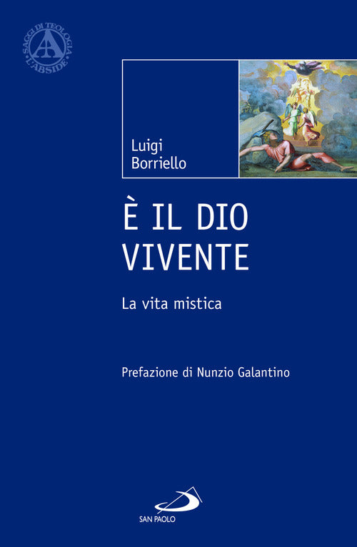 il Dio vivente. La vita mistica