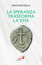 La speranza trasforma la vita