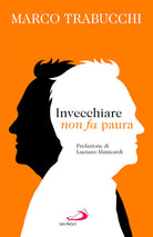 Invecchiare non fa paura
