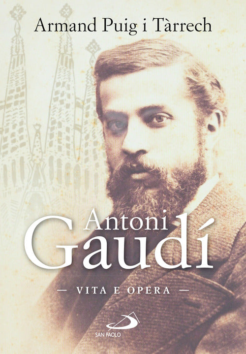Antoni Gaud. Vita e opera
