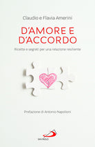 D'amore e d'accordo. Ricette e segreti per una relazione resiliente