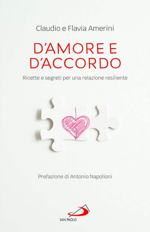 D'amore e d'accordo. Ricette e segreti per una relazione resiliente