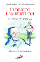 Ulderico Lambertucci. Al passo dell'anima