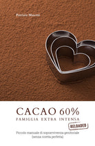 Cover of Cacao 60 per cento. Famiglia extra intensa