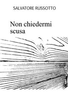 Cover of Non chiedermi scusa