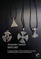 Cover of Midgard. Un saggio divulgativo dell'enciclopedia di mitologia nordica della prof.ssa Gianna Chiesa Isnardi