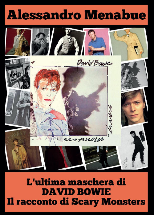 Cover of ultima maschera di David Bowie. Il racconto di Scary Monsters